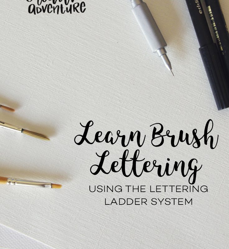 Learn Brush Lettering Using the Lettering Ladder System