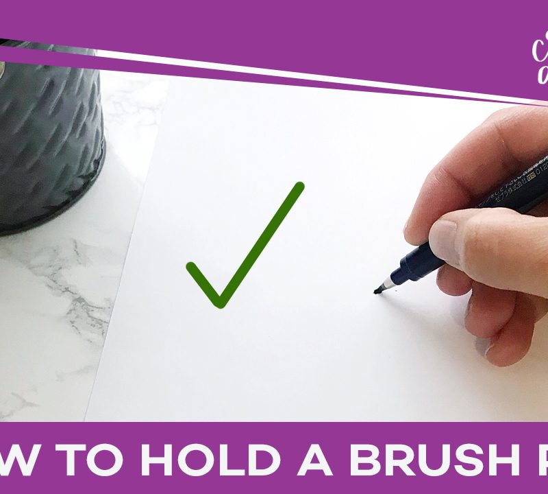 How to Hold a Brush Pen for Lettering