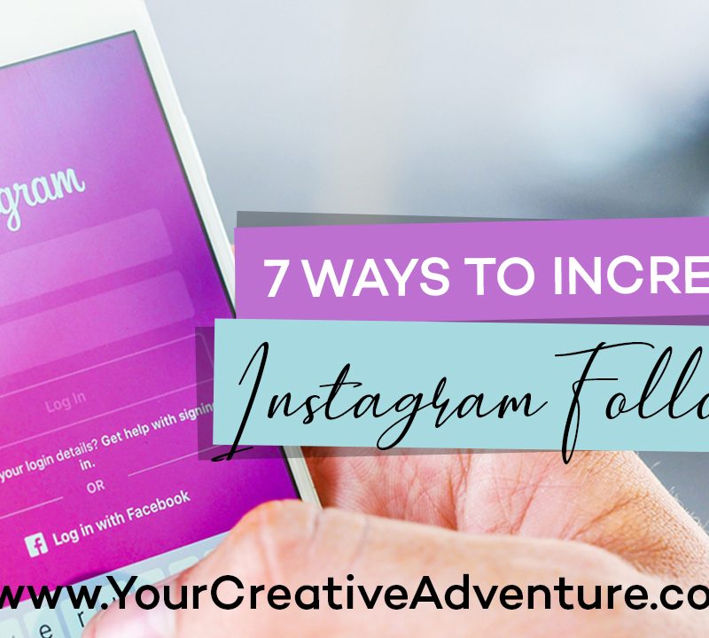 7 Ways to Increase Instagram Followers