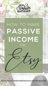 It is a dream for us creatives to find a way to earn passive income for artists. Then, we can enjoy doing what we love and earning an income from our art. In this post, I share with you how to earn an Etsy passive income without the need to spend a lot of effort all the time. It's like an artist's dream come true!